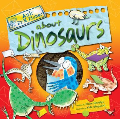 Ask Dr Fisher About Dinosaurs 075341886X Book Cover