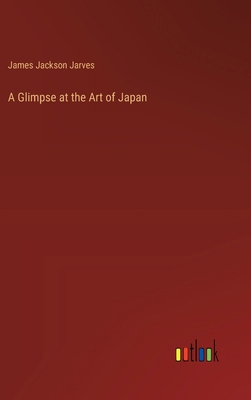 A Glimpse at the Art of Japan 3368722212 Book Cover