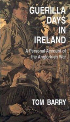 Guerilla Days in Ireland: A Personal Account of... 1568331967 Book Cover