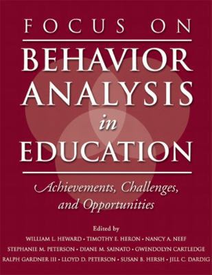 Focus on Behavior Analysis in Education: Achiev... 0131113399 Book Cover