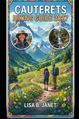 Cauterets Hiking Guide 2027 B0HL4SX3H4 Book Cover