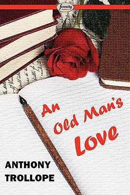 An Old Man's Love 1604508183 Book Cover