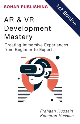 AR & VR Development Mastery: Creating Immersive... B0F41HMTHS Book Cover