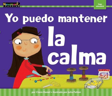 Yo Puedo Mantener La Calma [Spanish] 1478819731 Book Cover