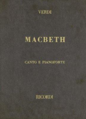 Macbeth: Opera Completa Per Canto E Pianoforte 0634072102 Book Cover