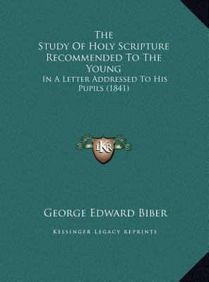 The Study Of Holy Scripture Recommended To The ... 1169639348 Book Cover