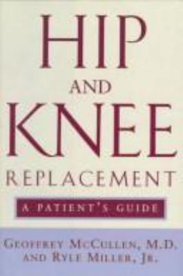 Hip and Knee Replacement: A Patient's Guide 0393038343 Book Cover