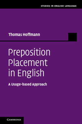 Preposition Placement in English: A Usage-Based... 052176047X Book Cover