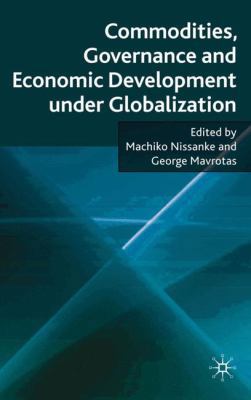 Commodities, Governance and Economic Developmen... 0230203345 Book Cover