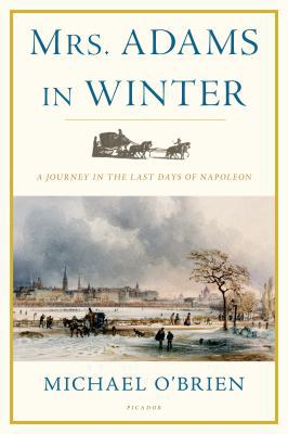 Mrs. Adams in Winter: A Journey in the Last Day... B0085SG21K Book Cover