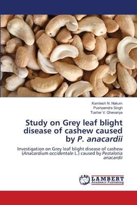 Study on Grey leaf blight disease of cashew cau... 6208065399 Book Cover