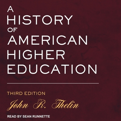 A History of American Higher Education: Third E... B08ZBJ4J2P Book Cover