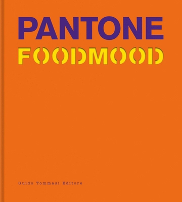 Pantone Foodmood 8867532081 Book Cover