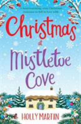 Christmas at Mistletoe Cove: A heartwarming, co... 178681286X Book Cover