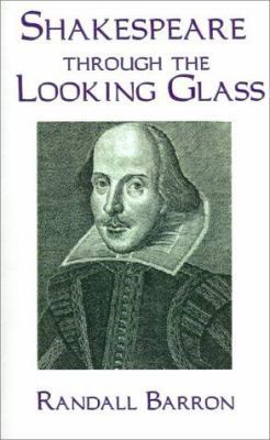 Shakespeare Through the Looking Glass 1587215942 Book Cover