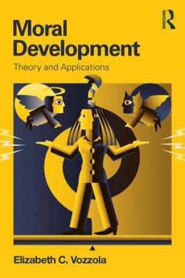 Moral Development: Theory and Applications 0415821908 Book Cover