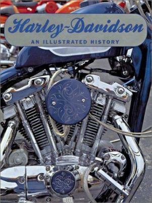 Harley Davidson: An Illustrated History 1586632248 Book Cover