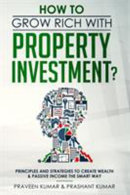 How to Grow Rich with Property Investment?: Pri... 0473453223 Book Cover