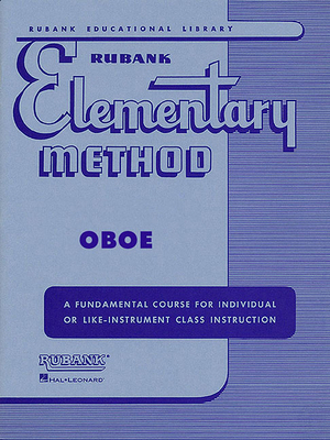 Rubank Elementary Method: Oboe: A Fundamental C... 1423445112 Book Cover