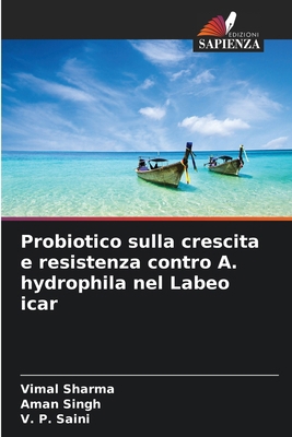 Probiotico sulla crescita e resistenza contro A... [Italian] 6200058520 Book Cover