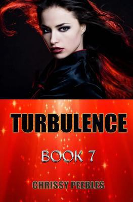 Turbulence - Book 7 1494923602 Book Cover