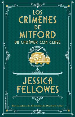 Los Crimenes de Mitford 2. Un Cadaver Con Clase [Spanish] 8417541020 Book Cover