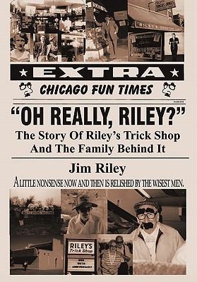 Oh Really, Riley?: The Story of Riley's Trick S... 1450265499 Book Cover