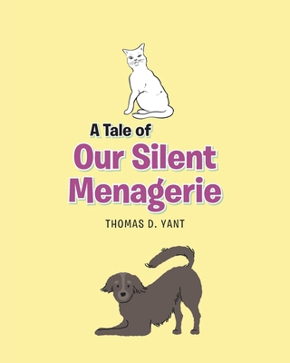 A Tale of Our Silent Menagerie B0FXYB2Y3K Book Cover