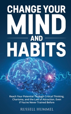 Change Your Mind and Habits: Reach Your Potenti... 1914562224 Book Cover