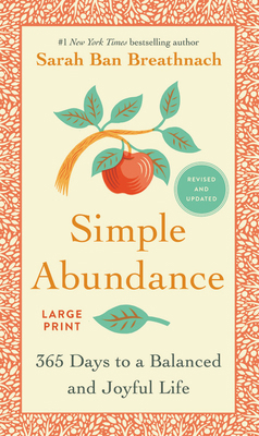 Simple Abundance: 365 Days to a Balanced and Jo... [Large Print] 1538735024 Book Cover