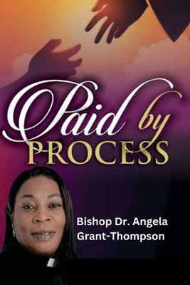 Paid By The Process B0DLJCLHGS Book Cover
