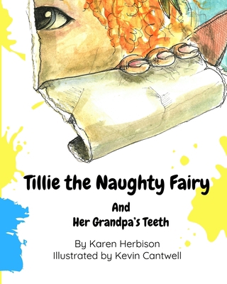 Tillie the Naughty Fairy and Grandpa's Teeth 1527281507 Book Cover