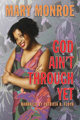 God Ain't Through Yet, 10 CDs [Complete & Unabr... 1440769214 Book Cover