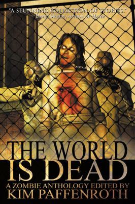 The World Is Dead 1934861251 Book Cover