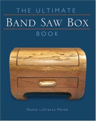 The Ultimate Band Saw Box Book 1402721935 Book Cover