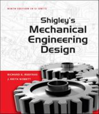 Shigley's Mechanical Engineering Design (Asia A... 0071311130 Book Cover