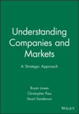 Understanding Companies and Markets: A Strategi... 0631190996 Book Cover