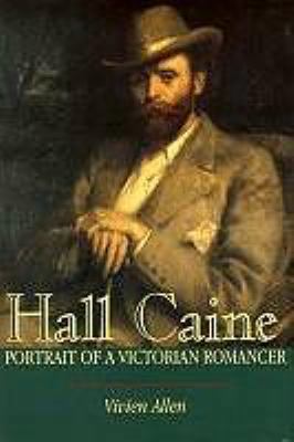Hall Caine: Portrait of a Victorian Romancer 1850756953 Book Cover