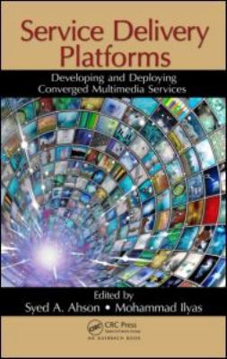Service Delivery Platforms: Developing and Depl... 1439800898 Book Cover