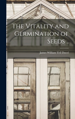The Vitality and Germination of Seeds .. 1018104941 Book Cover