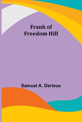 Frank of Freedom Hill 9356232229 Book Cover