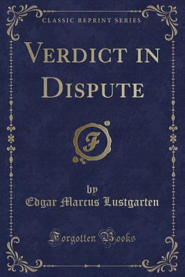 Verdict in Dispute (Classic Reprint) 133082735X Book Cover