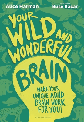 Your Wild and Wonderful Brain: A Creative and U... 1526694417 Book Cover