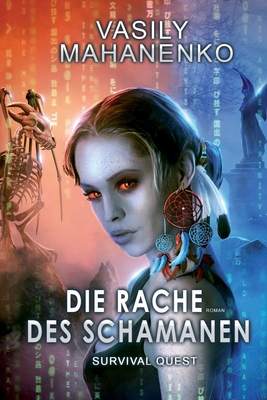 Survival Quest: Die Rache des Schamanen: Roman ... [German] 8076191912 Book Cover