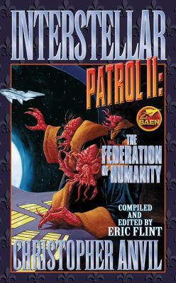Interstellar Patrol II: The Federation of Humanity 1416520996 Book Cover