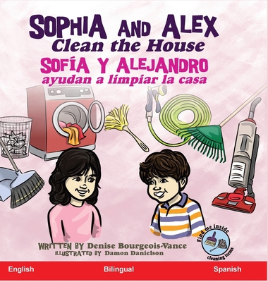 Sophia and Alex Clean the House: Sofía y Alejan... [Spanish] 1951827929 Book Cover