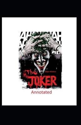 The Joker Classic Edition By Edgar (Annotated) [Large Print] B08R7PQFBW Book Cover