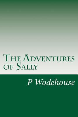 The Adventures of Sally 149917263X Book Cover