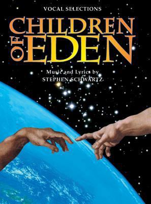 Children of Eden (Vocal Selections): Piano/Vocal 0769270085 Book Cover