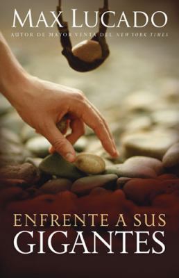 Enfrente a Sus Gigantes [Spanish] 1602553165 Book Cover